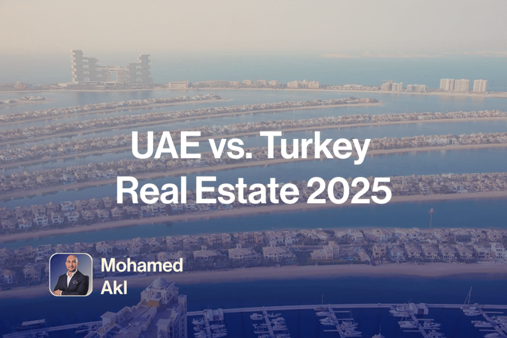 UAE vs. Turkey Real Estate 2025