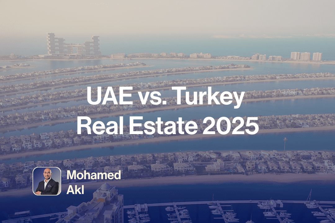 UAE vs. Turkey Real Estate 2025